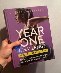 The Year One Challenge for Women: Thinner, Leaner, and Stronger Than Ever in 12 Months 12 71K79MVJcHL