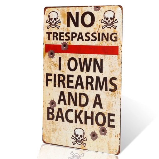 dingleiever-Vintage Metal Gun Sign No Trespassing Firearms Sign-I Own Firearms and A Backhoe