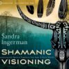 Shamanic Visioning: Connecting with Spirit to Transform Your Inner and Outer Worlds Audio CD – Audiobook, CD, Unabridged Set of 6 CD'S 24 71NGrP9OX1L