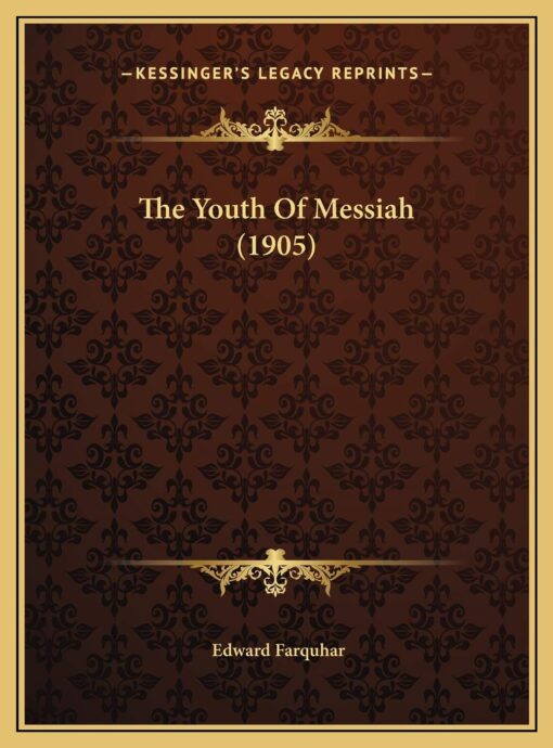 The Youth Of Messiah (1905)