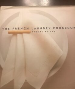 Alternative view of The French Laundry Cookbook (The Thomas Keller Library)