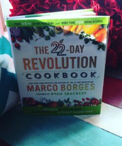 Alternative view of The 22-Day Revolution Cookbook: The Ultimate Resource for Unleashing the Life-Changing Health Benefits of a Plant-Based Diet