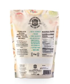 Alternative view of GOOD GOOD Sweet like Sugar - Natural Sweetener with Stevia - 1 lb (450 gr) - Natural Sugar Substitute - Low Calorie, Low Carb & No Added Sugar - Non GMO - Keto, Vegan, Vegetarian 1 Pound (Pack of 1)