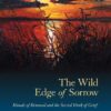 The Wild Edge of Sorrow: Rituals of Renewal and the Sacred Work of Grief 12 71aCawGKp3L