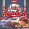 Goodnight Baseball (Sports Illustrated Kids Bedtime Books) 10 71b3ikPmP5L