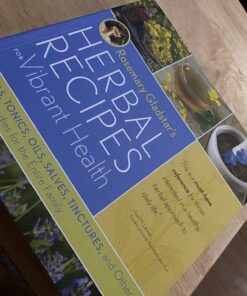 Rosemary Gladstar's Herbal Recipes for Vibrant Health: 175 Teas, Tonics, Oils, Salves, Tinctures, and Other Natural Remedies for the Entire Family 43 71dplF W80L