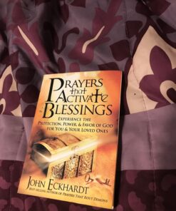 Alternative view of Prayers that Activate Blessings: Experience the Protection, Power & Favor of God for You & Your Loved Ones
