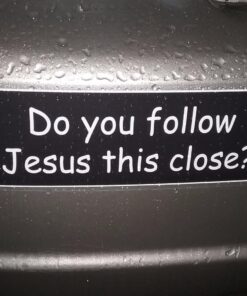 SassyStickers Do You Follow Jesus This Close Bumper Sticker Decal 8 71ePpJttnAL