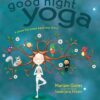 Good Night Yoga: A Pose-by-Pose Bedtime Story 3 71h02APZMqL