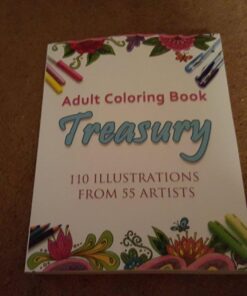 Adult Coloring Book Treasury: 110 illustrations from 55 artists 58 71hrWQ39Q4L