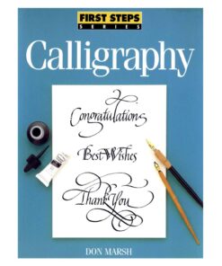 Calligraphy (First Steps Series)