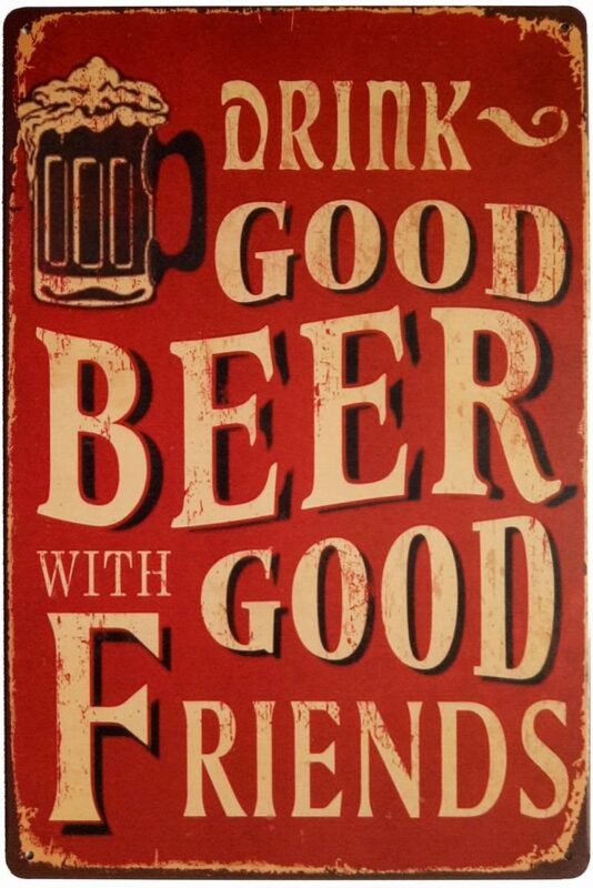 Catalog 7 ERLOOD Drink Good Beer with Good Friends Metal Retro Vintage Tin Sign Bar Wall Decor Poster 12 X 8 Inches (GOOD BEER)