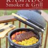 The Kamado Smoker and Grill Cookbook: Recipes and Techniques for the World's Best Barbecue 31 71jwRj7V1L