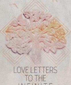 Love Letters To The Infinite