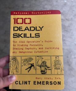 100 Deadly Skills: The SEAL Operative's Guide to Eluding Pursuers, Evading Capture, and Surviving Any Dangerous Situation 19 71sNRLFQVVL