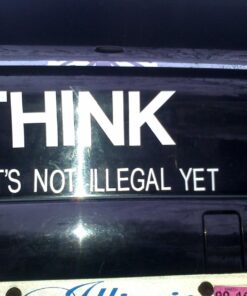 Think It's Not Illegal Yet Sticker Decal Notebook Car Laptop 8" x 2" (White) 28 71v9zUKFQiL