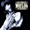 Ultimate Waylon Jennings Ultimate Waylon Jennings