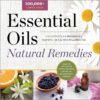 Essential Oils Natural Remedies: The Complete A-Z Reference of Essential Oils for Health and Healing 39 71xf3ujC9TL