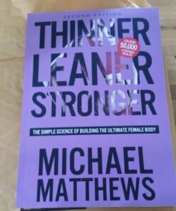 Thinner Leaner Stronger: The Simple Science of Building the Ultimate Female Body 31 71yNTR6RtjL