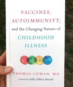 Vaccines, Autoimmunity, and the Changing Nature of Childhood Illness 5 71zfsWx30pL