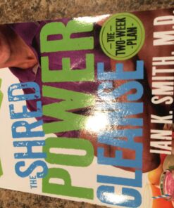The Shred Power Cleanse: Eat Clean. Get Lean. Burn Fat. 11 71zs0TAm8dL