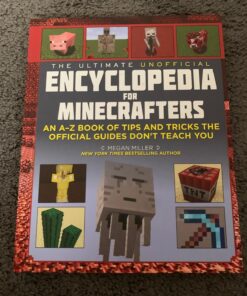 The Ultimate Unofficial Encyclopedia for Minecrafters: An A - Z Book of Tips and Tricks the Official Guides Don't Teach You 11 81 cgQVqrpL