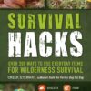 Survival Hacks: Over 200 Ways to Use Everyday Items for Wilderness Survival 6 813vWCbDMrL