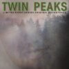 Twin Peaks Limited Event Series Soundtrack Twin Peaks (Limited Event Series Soundtrack)