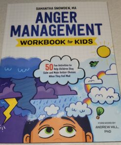 Alternative view of Anger Management Workbook for Kids: 50 Fun Activities to Help Children Stay Calm and Make Better Choices When They Feel Mad (Health and Wellness Workbooks for Kids)