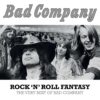 Rock 'n' Roll Fantasy: The Very Best of Bad Company Rock 'n' Roll Fantasy: The Very Best of Bad Company 12 81C259T5fhL