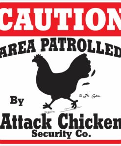 Caution Attack Chicken Sign