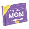 Knock Knock What I Love about Mom Fill in the Love Book Fill-in-the-Blank Gift Journal, 4.5 x 3.25-inches 29 81FjDJlMkrL