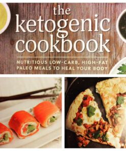 Alternative view of Ketogenic Cookbook: Nutritious Low-Carb, High-Fat Paleo Meals to Heal Your Body