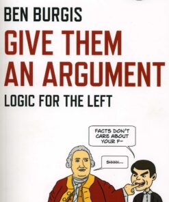 Give Them an Argument: Logic for the Left