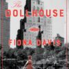 The Dollhouse: A Novel 2 81PZ2g4kcaL
