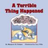 A Terrible Thing Happened: A Story for Children Who Have Witnessed Violence or Trauma 12 81SvaScNSIL