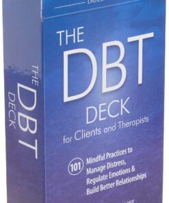 The DBT Deck for Clients and Therapists: 101 Mindful Practices to Manage Distress, Regulate Emotions & Build Better Relationships 12 81TVdbzohFL