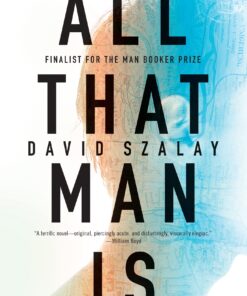 All That Man Is: A Novel