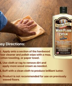 PARKER & BAILEY WOOD FLOOR CREAM – Use on Hardwood, Laminated or Faux Finished Floors. Shine Restorer Protector, Surface Cleaner House Cleaning Supplies Home Improvement, Natural Look, Cuts Grease 13 81Zp98G0vyL