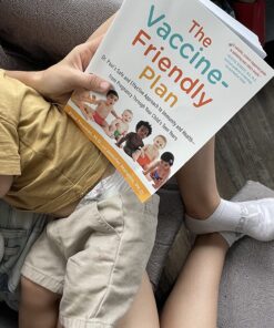 The Vaccine-Friendly Plan: Dr. Paul's Safe and Effective Approach to Immunity and Health-from Pregnancy Through Your Child's Teen Years 14 81a2l95g43L