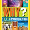 National Geographic Kids Why?: Over 1,111 Answers to Everything 17 81aHsZjxYL