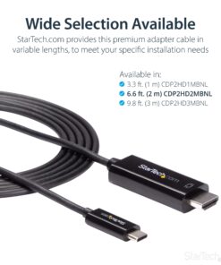 StarTech.com 6ft (2m) USB C to HDMI Cable - 4K 60Hz USB Type C to HDMI 2.0 Video Adapter Cable - Thunderbolt 3 Compatible - Laptop to HDMI Monitor/Display - DP 1.2 Alt Mode HBR2 - Black (CDP2HD2MBNL) 6 ft / 2 m 7 81e3EyneaQL