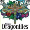 Miracle Dragonflies Coloring Book Adults Relaxation: Stess Relieving Patterns 5 81gOXEZI86L