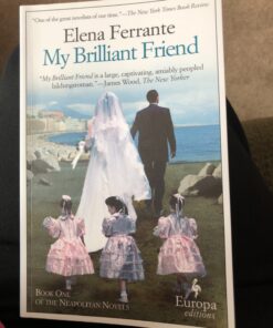 Alternative view of My Brilliant Friend: A Novel (Neapolitan Novels, 1)
