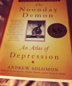 Alternative view of The Noonday Demon: An Atlas of Depression