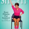 Sit and Be Fit Arthritis Award-Winning Chair Exercise Workout For Seniors-Stretching, Aerobics, Strength Training, and Balance. Improve flexibility, muscle and bone strength, circulation, heart health, and stability 7 81uEzgn1QLL