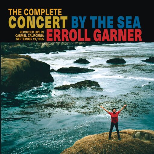 The Complete Concert by the Sea The Complete Concert by the Sea (Expanded)