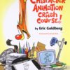 Character Animation Crash Course!( DVD not included)