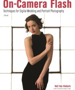 On-Camera Flash: Techniques for Digital Wedding and Portrait Photography