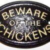 HomeWorks Beware of The Chickens Coop,Gate or Wall Sign in Black with Gold Raised Lettering 46 91G1TD3gEkL